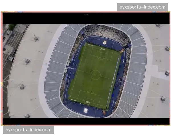 官方消息：为迎接2027年欧冠决赛，法兰西大球场将于今夏启动翻新工程